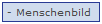 - Menschenbild