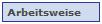 Arbeitsweise