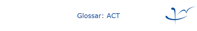 Glossar: ACT