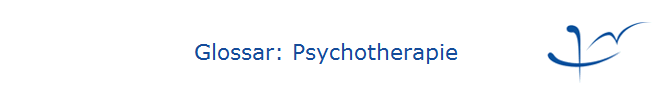 Glossar: Psychotherapie